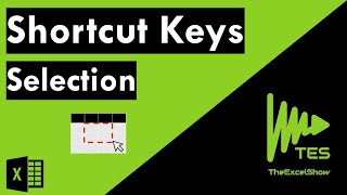 Excel - Shortcut Keys - Selection (10 Shortcuts)