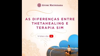 As diferenças entre Thetahealing e Terapia SIM