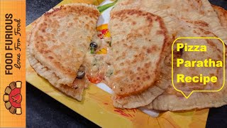 Pizza Paratha Recipe By Food Furious