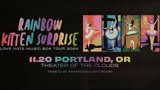 Rainbow Kitten Surprise | Wed Nov 20, 2024 | Theater of the Clouds | Portland | Tickets On Sale Now