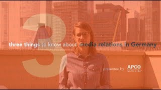 Three Things to Know About Media Relations in Germany