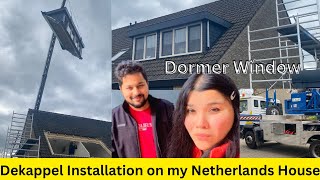 Dekappel Installation on My 🇳🇱 Netherlands House - Dormer window Installation