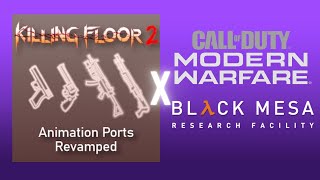 Black Mesa - Killing Floor 2 with MW2019 Sounds (Weapon Showcase)