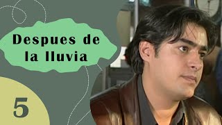 Después de la Lluvia - Episodio 5