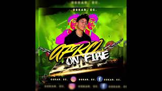 Oskar Ec Dj #Afro house On Fire 🔥🎚️💯