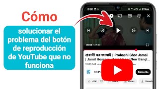 Cómo solucionar el problema del botón de reproducción de YouTube que no funciona