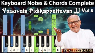 Yesuvaala Pidikkapattavan Keyboard Notes & Chords | இயேசுவால பிடிக்கப்பட்டவன் | Berchmans | JJ Vol 8