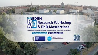 EDEN 2024 Research Workshop and PhD Schools Masterclass in Timisoara