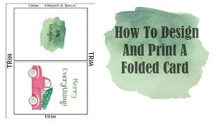 How To Design And Print A Folded Card