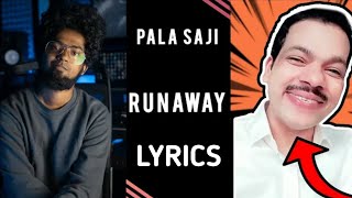 Runaway Cover Lyrics | Pala Saji | 🔻 Ashwin Bhaskar 🔺