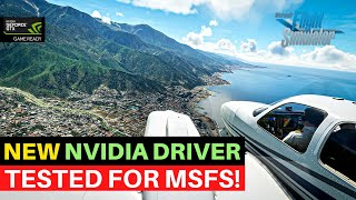 MSFS | NEW NVIDIA DRIVER UPDATE TESTED | VERSION 511.79