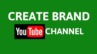 How to Create Brand YouTube Channel || Fast Growing and Search Top Rank