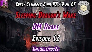 D&D 5E Sleeping Dragon's Wake - Episode 12