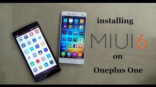 installing miui v6 on your oneplus