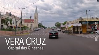 Vera Cruz - Rio Grande do Sul | Dirigindo por Quase Toda a Capital das Gincanas