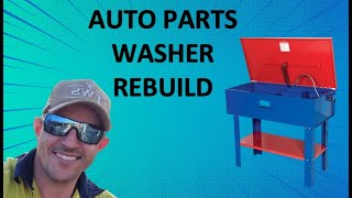 Auto Parts Washer Rebuild