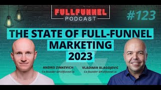 The State of Full Funnel Marketing