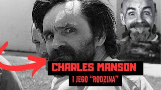 TEN FACET BYŁ ZŁEM?!- Charles Manson