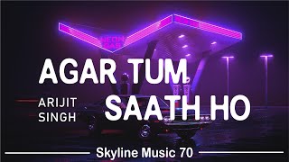 Agar Tum Saath Ho Lo-Fi cover || Song by Alka Yagnik and Arijit Singh || Skyline Music 70