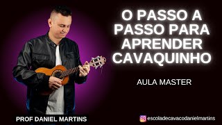 O PASSO A PASSO PARA APRENDER TOCAR CAVACO E BANJO | PROFESSOR DANIEL MARTINS