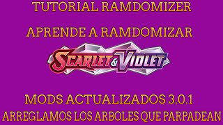 TE ENSEÑO A RAMDOMIZAR POKEMON ESCARLATA  / VIOLETA Y MODS ACTUALIZADOS 3.0.1