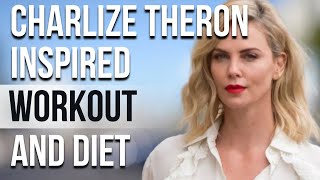 Charlize Theron Workout And Diet | Train Like a Celebrity | Celeb Workout