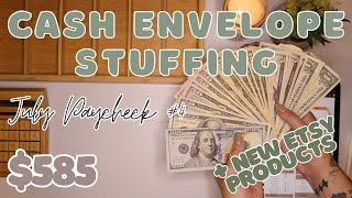 $585 Cash Envelope Stuffing | July Paycheck #4 + New Etsy Products! | 23 Year Old Budgets