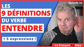 Les différentes définitions du verbe ENTENDRE à apprendre.