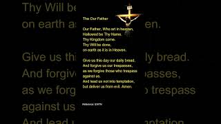 The Our Father (The Lord's Prayer)