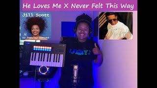 He Loves Me X Never Felt This Way - Jill Scott X Brian McKnight (Mashup Cover) | Joy Brown