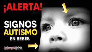 SEÑALES TEMPRANAS de AUTISMO en Bebés 🚨 Signos de alarma/Síntomas