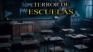 5 Relatos de TERROR de ESCUELAS jamás contadas | Historias Reales