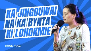 Ka jingduwai na ka bynta ki longkmie | Kong Rose | Potternet tv 2024