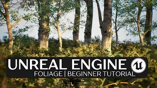 Foliage in Unreal Engine 5 | Beginner Tutorial