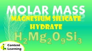 MOLAR MASS || MAGNESIUM SILICATE HYDRATE | H2Mg2O9Si3