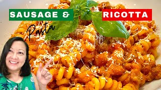 Sausage & Ricotta Pasta