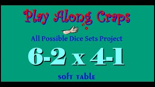 6-2x4-1 Dice Set Soft Table