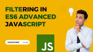 Filtering in ES6 Advanced Javascript