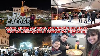 VLOG- SHOW AO VIVO, PATINAÇÃO NO GELO, MUITAS ATRAÇÕES E FOMOS NA PIZZARIA!