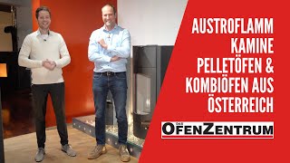 Unser Besuch bei Austroflamm: Kamine, Pelletöfen und Kombiöfen aus Österreich - DAS OFENZENTRUM