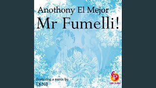 Mr Fumelli (Dj Nil Remix)