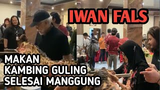 IWAN FALS MAKAN KAMBING GULING SELESAI MANGGUNG