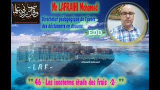 46- Les incoterms : Les frais  -partie2-