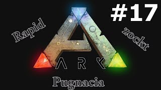 Let's Play Ark Survival Evolved Pugnacia # 17 Primeval Drachenjagd [Thieves Island]