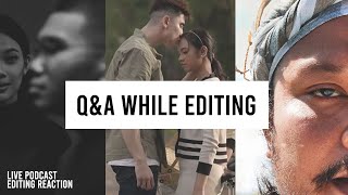 Q&A and Editing Reaction Video!