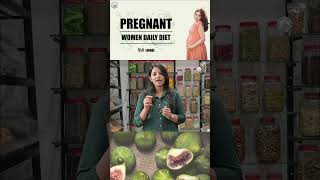 Pregnant women daily diet | fig | Dryfruit world