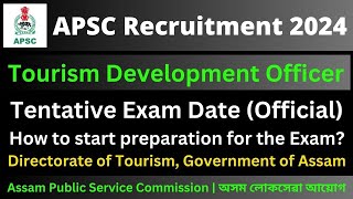 APSC Tourism Development Officer: Tentative Exam Date