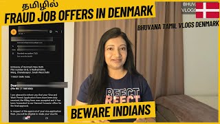 தமிழில்: Beware Indians ! Fraud job scam offers in Denmark | Bhuvana Tamil Vlogs Denmark