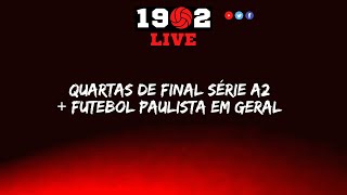 1902 LIVE: QUARTAS DE FINAL SÉRIE A2 2024