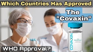 Which Country Has Approved Covaxin? for Emergency Use | Covaxin WHO Approval | RoamWithRivera